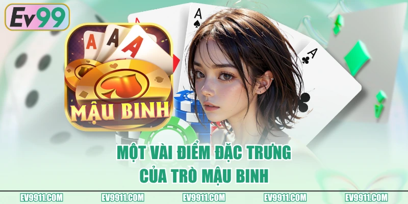 Một vài điểm đặc trưng của trò mậu binh